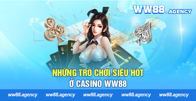 Top những trò chơi tại sảnh Casino WW88